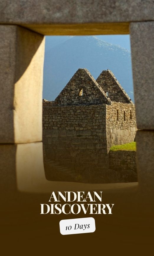 Andean Discovery - 10 Days Trip