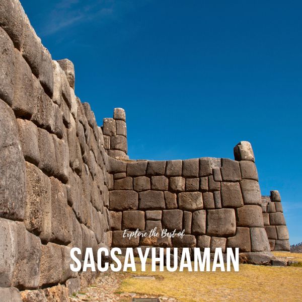 Excursion to the Ruins of Sacsayhuaman.
