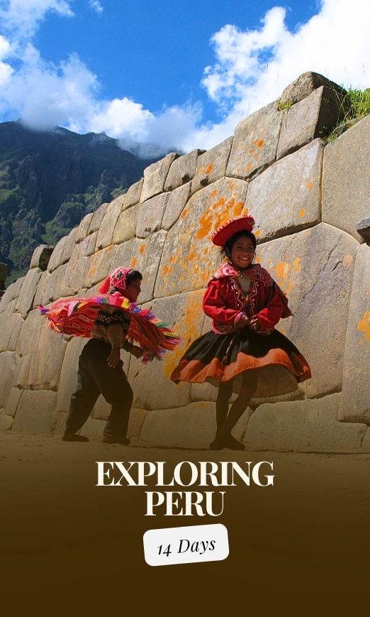 Exploring Peru - 14 Days Trip