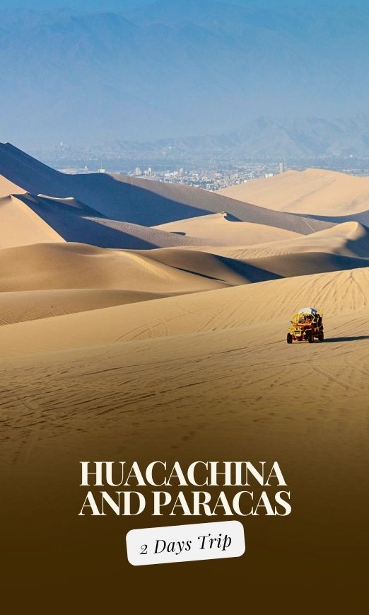 Huacachina & Paracas 2 Days Trip from Lima